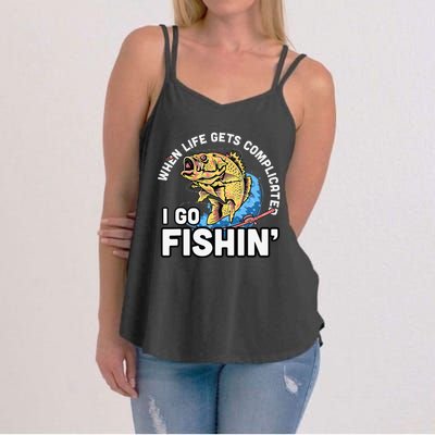 When Life Gets Complicated I Go Fishin Funny Fishing Women's Strappy Tank