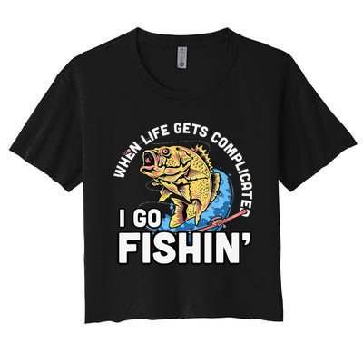 When Life Gets Complicated I Go Fishin Funny Fishing Women's Crop Top Tee