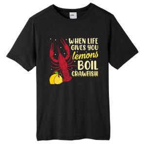 When Lifes Gives You Lemons Boil Crawfish Season Gift Tall Fusion ChromaSoft Performance T-Shirt