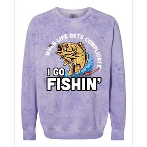 When Life Gets Complicated I Go Fishin Funny Fishing Colorblast Crewneck Sweatshirt