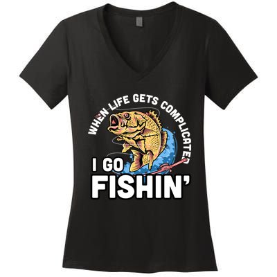 When Life Gets Complicated I Go Fishin Funny Fishing Women's V-Neck T-Shirt