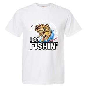 When Life Gets Complicated I Go Fishin Funny Fishing Garment-Dyed Heavyweight T-Shirt