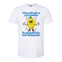 When Life Gives You Lemons Be Grateful ItS Not Chlamydia Softstyle CVC T-Shirt