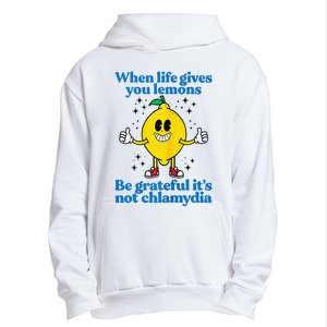 When Life Gives You Lemons Be Grateful ItS Not Chlamydia Urban Pullover Hoodie