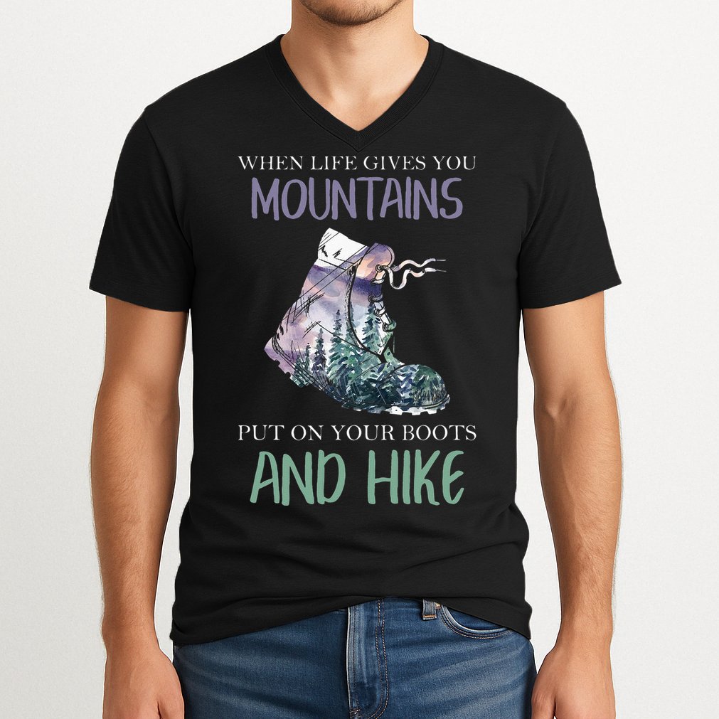 When Life Gives You Mountains Hiking Camping Mountaineering V-Neck T-Shirt