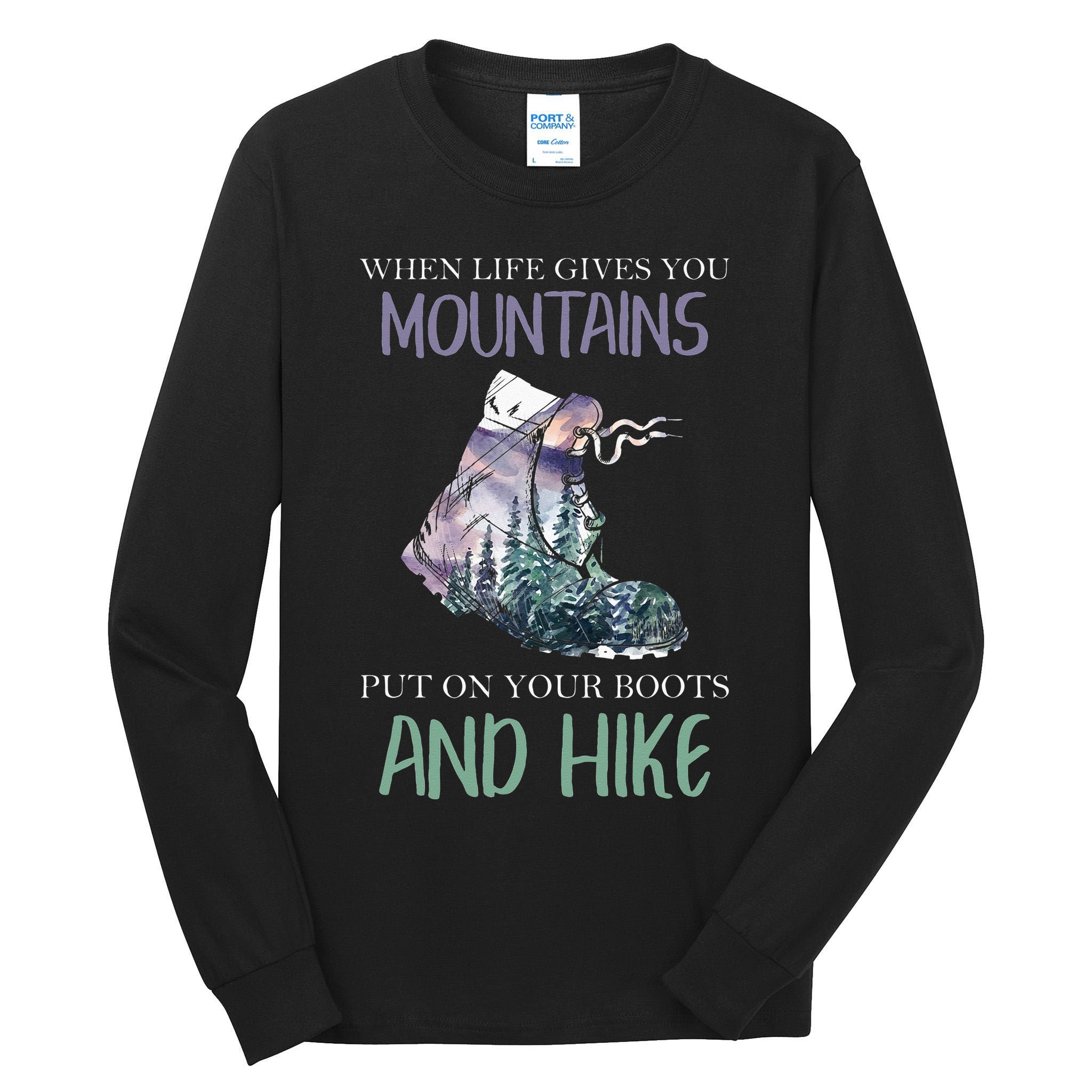 When Life Gives You Mountains Hiking Camping Mountaineering Tall Long Sleeve T-Shirt
