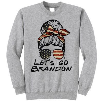 Womens Lets Go Brandon Lets Go Brandon Tall Sweatshirt