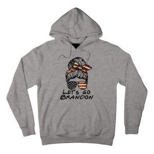 Womens Lets Go Brandon Lets Go Brandon Tall Hoodie