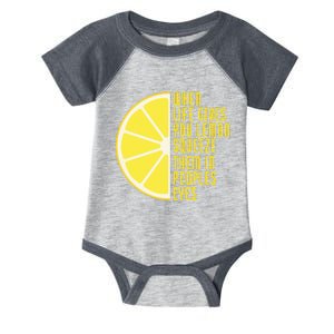 When Life Gives You Lemons Squeeze Them In Peoples Eyes Infant Baby Jersey Bodysuit