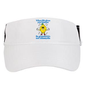 When Life Gives You Lemons Be Grateful ItS Not Chlamydia Adult Drive Performance Visor