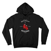 When Life Gets Tough Put On Your Boxing Gloves Hoodie