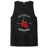 When Life Gets Tough Put On Your Boxing Gloves PosiCharge Competitor Tank