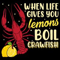 When Lifes Gives You Lemons Boil Crawfish Season Gift Cooling Performance Crew T-Shirt