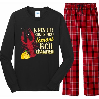 When Lifes Gives You Lemons Boil Crawfish Season Gift Long Sleeve Pajama Set