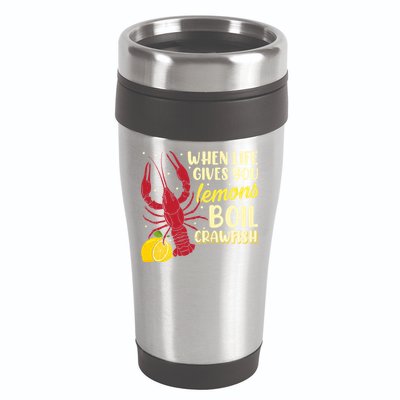 When Lifes Gives You Lemons Boil Crawfish Season Gift 16oz Travel Tumbler