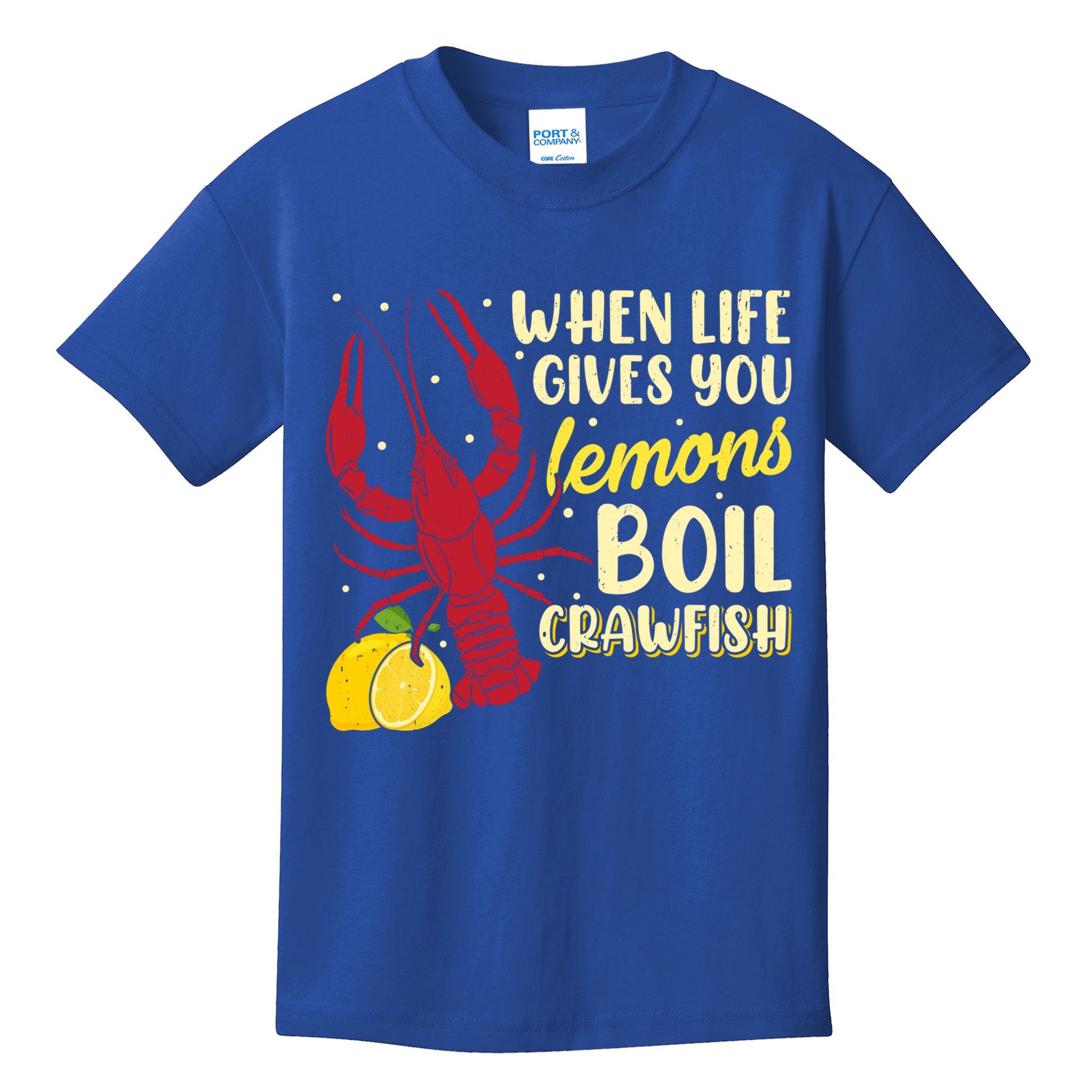 When Lifes Gives You Lemons Boil Crawfish Season Gift Kids T-Shirt