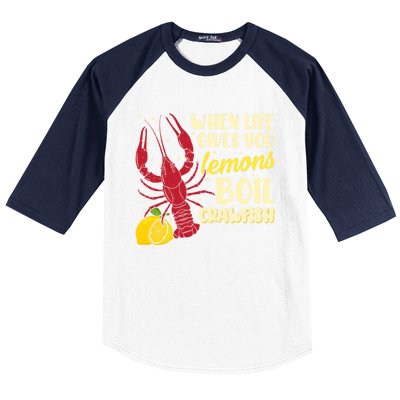 When Lifes Gives You Lemons Boil Crawfish Season Gift Baseball Sleeve Shirt