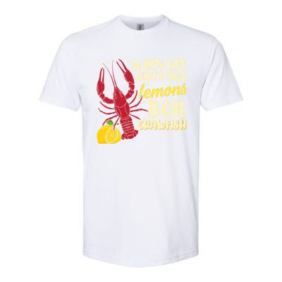 When Lifes Gives You Lemons Boil Crawfish Season Gift Softstyle CVC T-Shirt