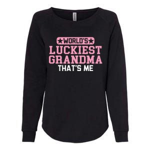 WorldS Luckiest Grandma ThatS Me Gift Womens California Wash Sweatshirt