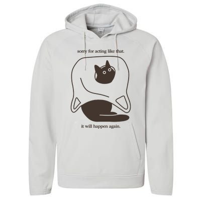 Weird Little Guys Sorry For Acting Like That It Will Happen Again Performance Fleece Hoodie