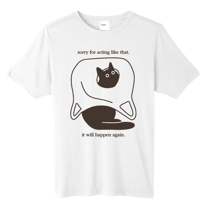 Weird Little Guys Sorry For Acting Like That It Will Happen Again Tall Fusion ChromaSoft Performance T-Shirt