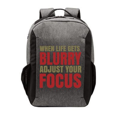 When Life Gets Blurry Adjust Your Focus Vector Backpack