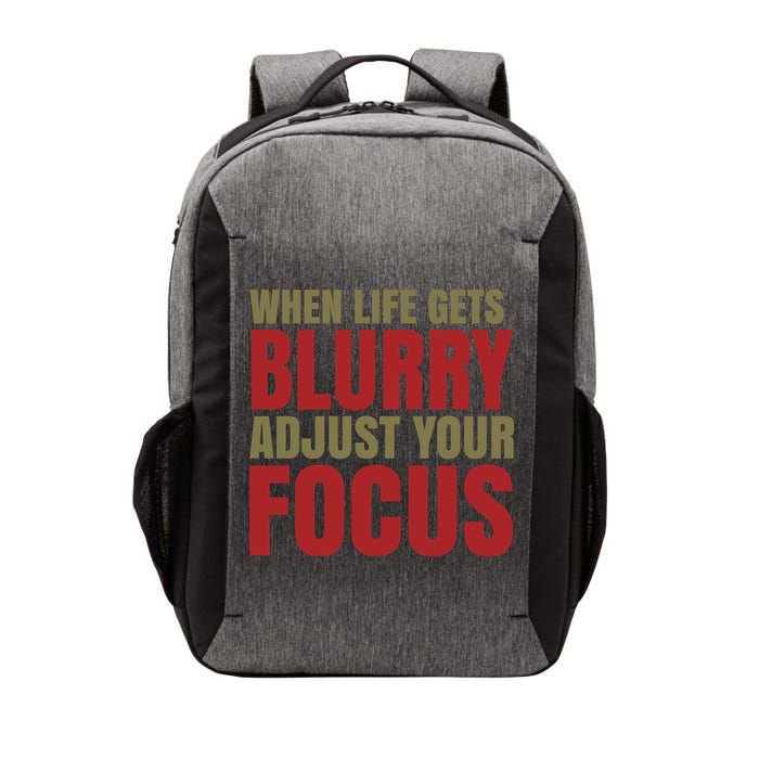 When Life Gets Blurry Adjust Your Focus Vector Backpack