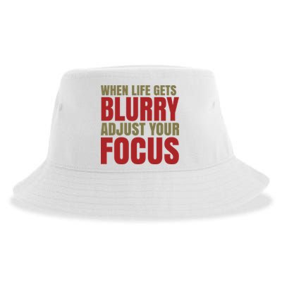 When Life Gets Blurry Adjust Your Focus Sustainable Bucket Hat