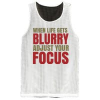 When Life Gets Blurry Adjust Your Focus Mesh Reversible Basketball Jersey Tank