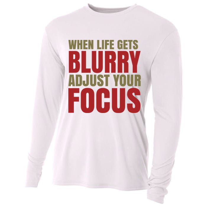 When Life Gets Blurry Adjust Your Focus Cooling Performance Long Sleeve Crew