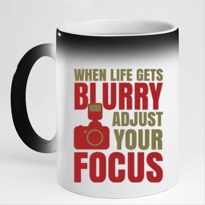 When Life Gets Blurry Adjust Your Focus 11oz Black Color Changing Mug