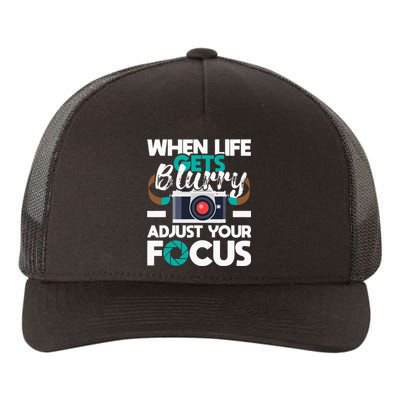 When Life Gets Blurry Photographer Camera Photography Yupoong Adult 5-Panel Trucker Hat