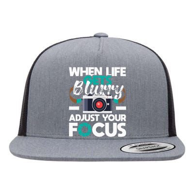 When Life Gets Blurry Photographer Camera Photography Flat Bill Trucker Hat