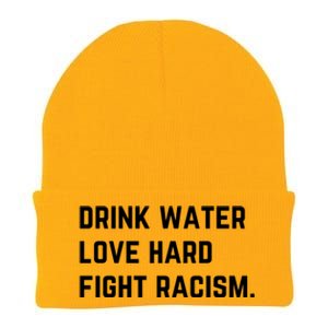 Water Love Hard Fight Racism Anti Racism Better Life Gift Knit Cap Winter Beanie