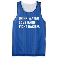 Water Love Hard Fight Racism Anti Racism Better Life Gift Mesh Reversible Basketball Jersey Tank