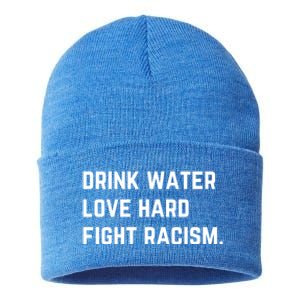 Water Love Hard Fight Racism Anti Racism Better Life Gift Sustainable Knit Beanie