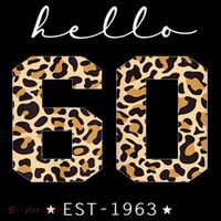 Wo Leopard Hello 60th Birthday Est 1963 Bday 60 Years Old Ladie T-Shirt