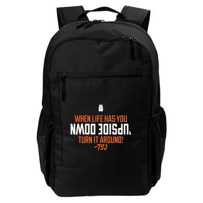 When Life Has You Upside Down Turn It Around Terrence Shannon Jr Daily Commute Backpack