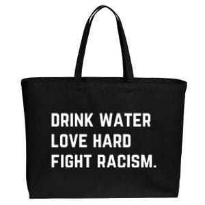 Water Love Hard Fight Racism Anti Racism Better Life Gift Cotton Canvas Jumbo Tote