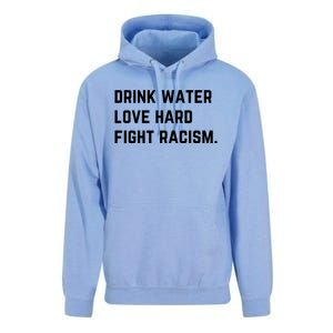 Water Love Hard Fight Racism Anti Racism Better Life Gift Unisex Surf Hoodie