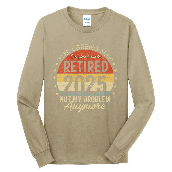 Women Legend Has Retired 2025 Not My Problem Anymore Retirement Tall Long Sleeve T-Shirt