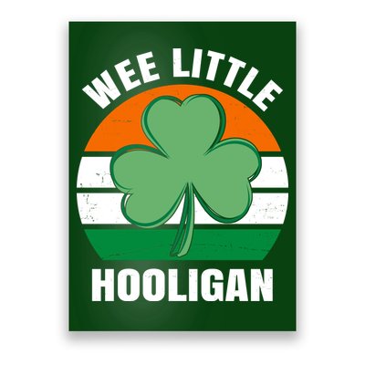 Wee Little Hooligan St Patricks Day Clover Poster