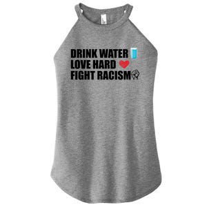 Water Love Hard Fight Racism Antigiftracism Meaningful Gift Women's Perfect Tri Rocker Tank