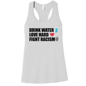 Water Love Hard Fight Racism Antigiftracism Meaningful Gift Women's Racerback Tank