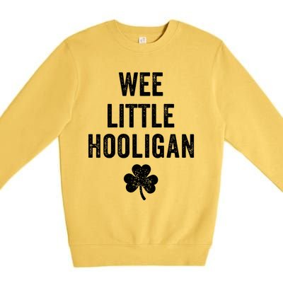 Wee Little Hooligan St Patricks Day Irish Baby Premium Crewneck Sweatshirt