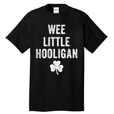 Wee Little Hooligan St Patricks Day Irish Baby Tall T-Shirt