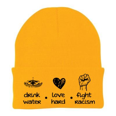 Water Love Hard Fight Racism Funny Gift Knit Cap Winter Beanie