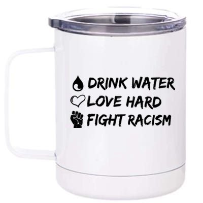 Water Love Hard Fight Racism Cute Gift 12 oz Stainless Steel Tumbler Cup