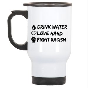 Water Love Hard Fight Racism Cute Gift Stainless Steel Travel Mug