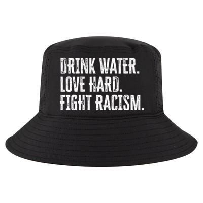 Water Love Hard Fight Racism Antigiftracism Great Gift Cool Comfort Performance Bucket Hat